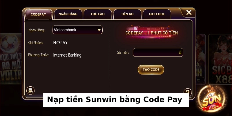 Cách nạp tiền Sunwin đơn giản bằng Code Pay